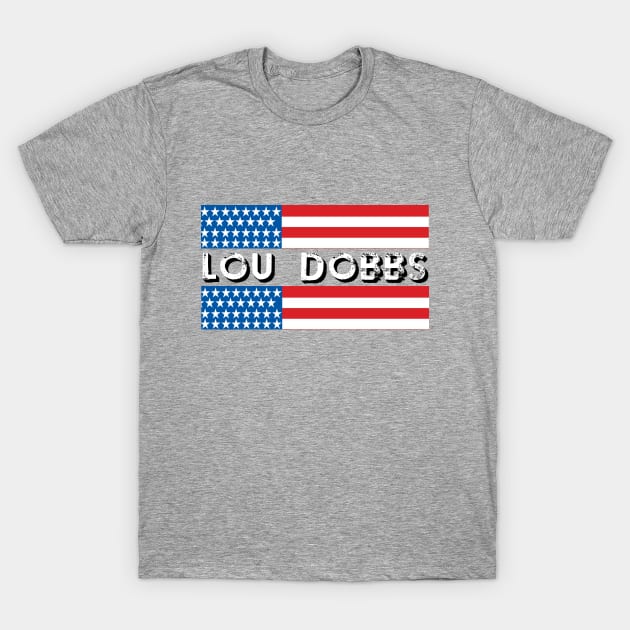 LOU DOBBS design T-Shirt by Mako Design 